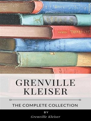 cover image of Grenville Kleiser &#8211; the Complete Collection